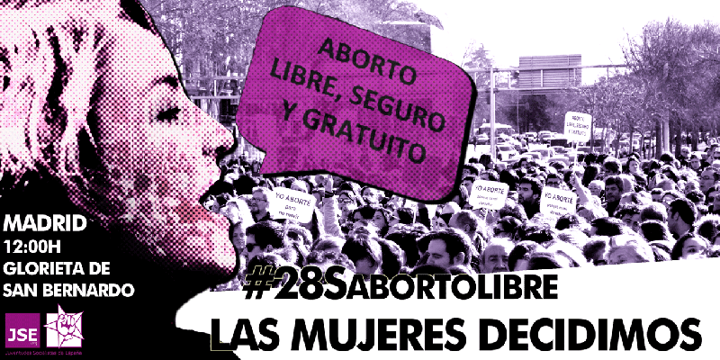 Las mujeres decidimos. #28SAbortoLibre