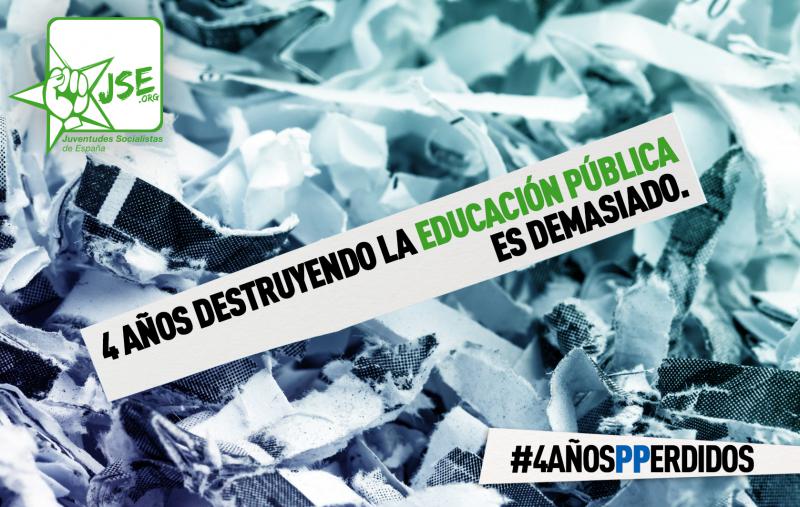 JSE: "Mariano Rajoy lleva cuatro años destruyendo la Educación Pública"  #â€Ž4añosPPerdidosâ€¬