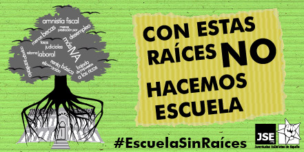 JSE lanza la campaña "Con estas raí­ces no hacemos escuela" con motivo del inicio del curso escolar