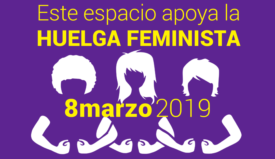 Manifiesto 8M. Nos sumamos a la huelga feminista