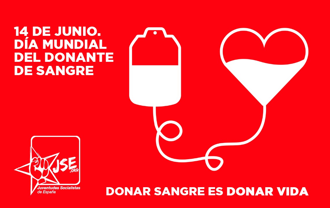 Juventudes Socialistas se une a la campaña de la Organización Mundial de la  Salud (OMS) por el Día Mundial del Donante de Sangre | Juventudes  Socialistas de España