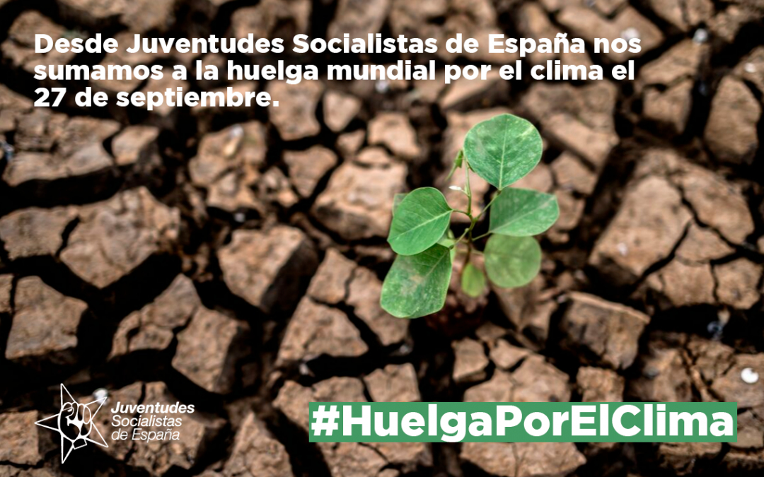 Juventudes Socialistas de España se suma a la huelga mundial por el clima el 27S.