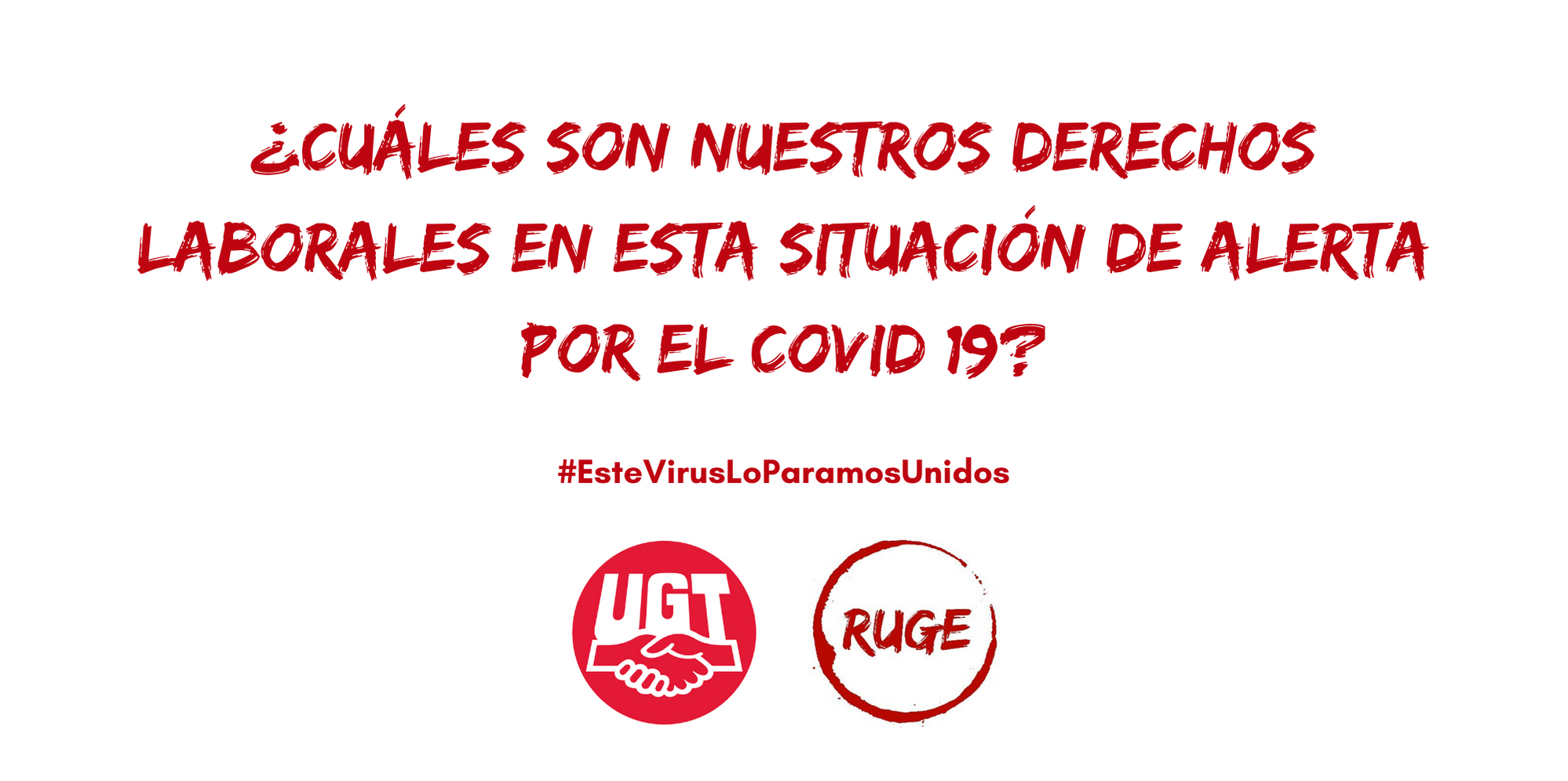 ¿Cuáles son nuestros derechos laborales en esta situación de alerta por el COVID 19?