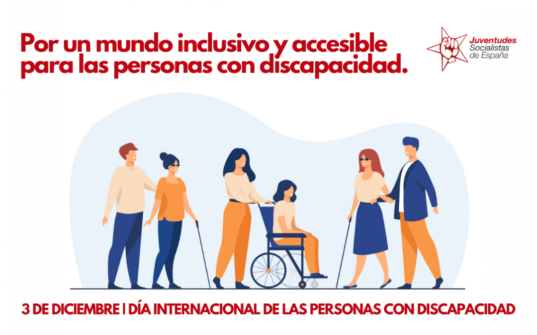 Por un mundo inclusivo y accesible para las personas con discapacidad.