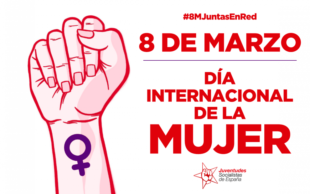 8 DE MARZO, DÍA INTERNACIONAL DE LA MUJER.