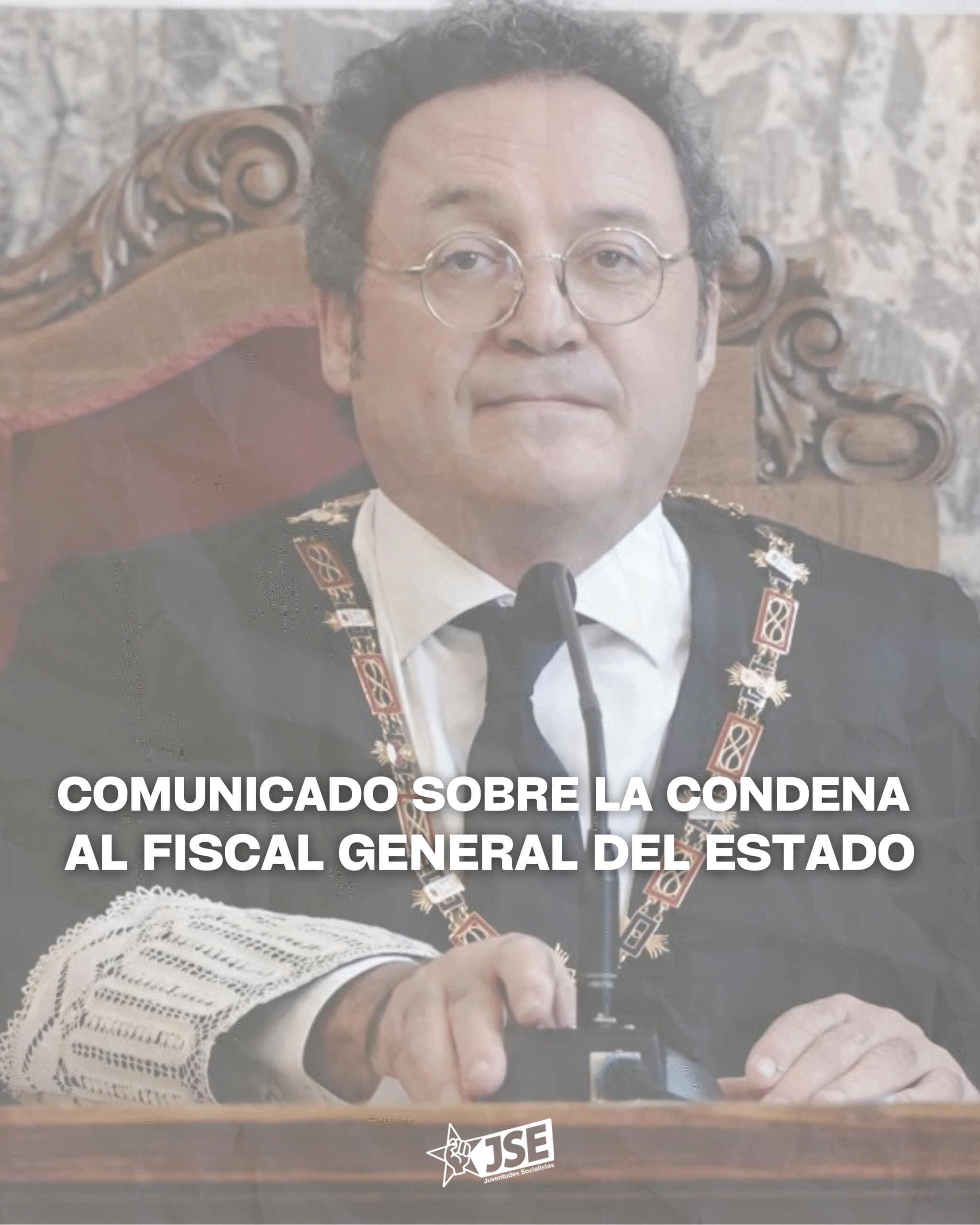 COMUNICADO ACERCA DE LA CONDENA DEL FISCAL GENERAL DEL ESTADO